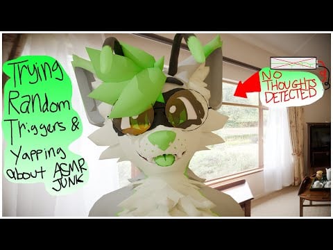 [Furry ASMR] Trying out a bunch of interesting triggers and talking about asmr junk | Triggers
