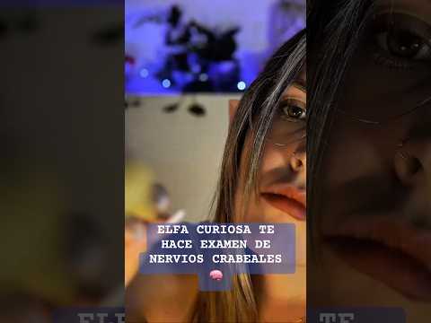 Exámen de nervios craneales. Una elfa muy curiosa te realiza un examen. #asmr #ASMRParaDormir