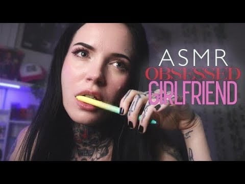Obsessed Girlfriend ASMR Whispering Spit Painting Plucking