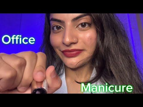 Hindi asmr #pov Girl in the office does your 💅 Menicure #sleepaid 