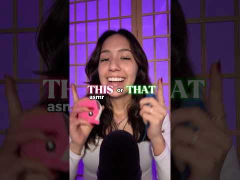 ASMR This or That | Elige tu TRIGGER favorito 🤩#asmr #triggers #duerme #relajate #tingles