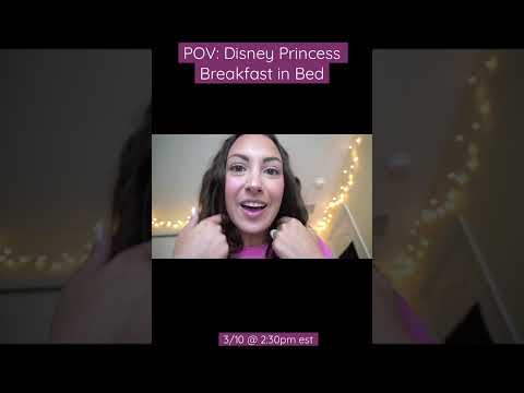 POV: Disney Princess Breakfast in Bed