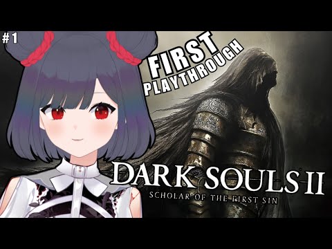 【DARK SOULS II】the ONLY souls game i haven't played yet..... | first playthrough【EN/日本語】