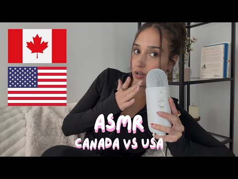 asmr - Canada vs USA ✨(rambling about cultural differences) 🇨🇦🇺🇸