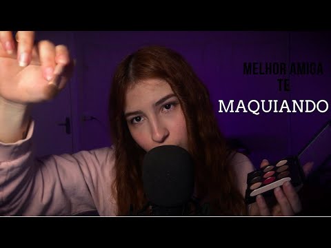 ASMR | SUA MELHOR AMIGA TE MAQUIANDO (Roleplay)