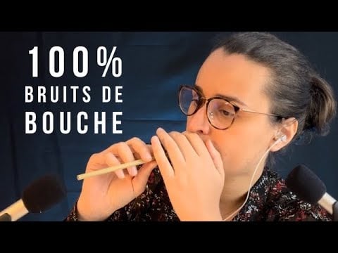 ASMR I 100 % BRUITS DE BOUCHE INTENSE 🤤👄