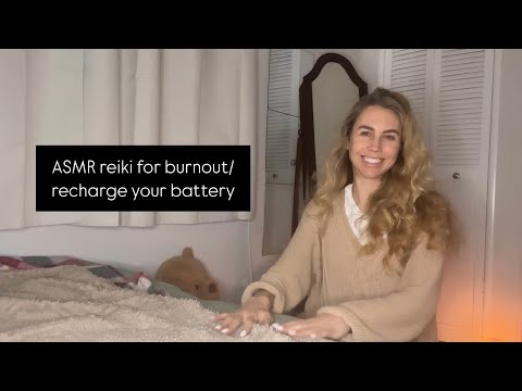 ASMR reiki for burnout/ recharge your battery