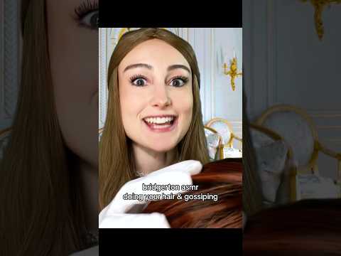 bridgerton asmr 🌸 doing your hair and gossiping #asmr #bridgerton