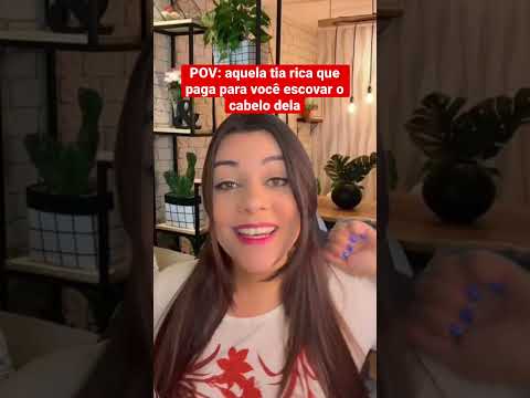 POV: aquela tia rica que paga para você escovar o cabelo dela #shorts