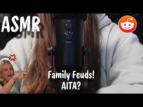 ASMR || Reading Redditors WORST Family Feuds! (AITA)