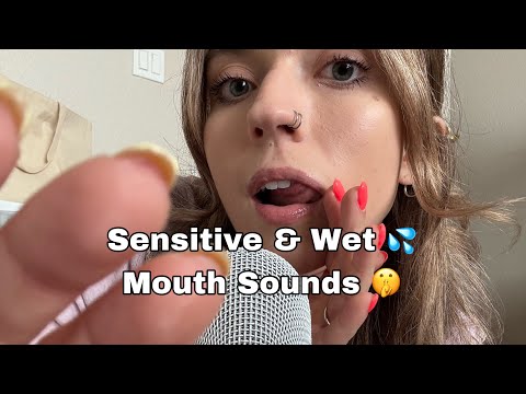 ASMR| Gentle, Slow & Sensitive Wet Mouth Sounds