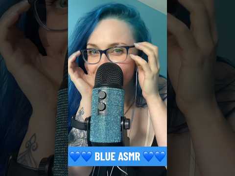 my whole world is 💙 BLUE 💙 (the rest is on my tok tik) #asmr #blueasmr #shorts #asmrblue