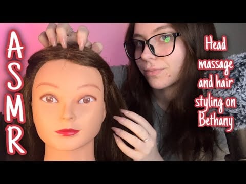 ASMR Hair styling and massage on Bethany