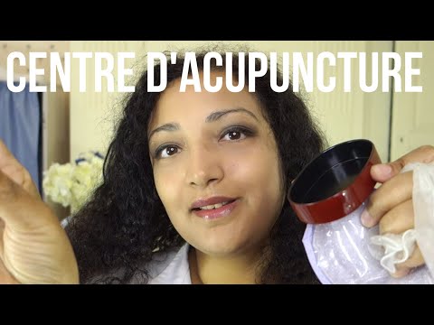 ASMR Français Centre d'acuponcture jeu de rôle avec Dr French *Roleplay