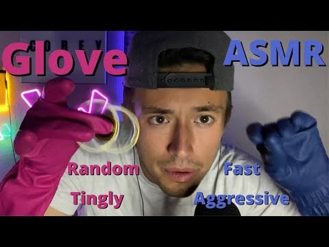 Glove ASMR | Fast, Aggressive, and Random ASMR