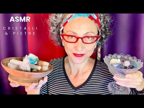 ASMR Tutti I miei CRISTALLI e PIETRE Show and Tell