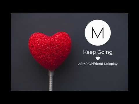 ASMR Roleplay: Keep Going [Girlfriend Comfort for Depression], [F4A]