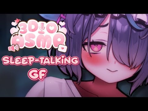 3DIO ASMR | Soft sleepy talking GF RP