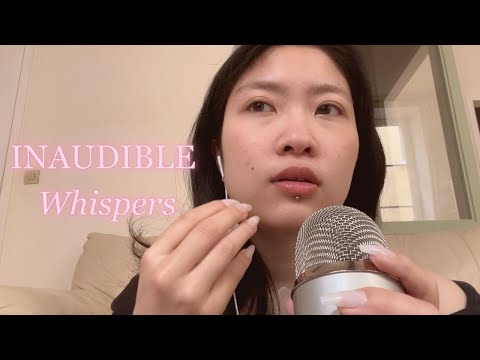 ASMR Inaudible/Semi-inaudible Whisper