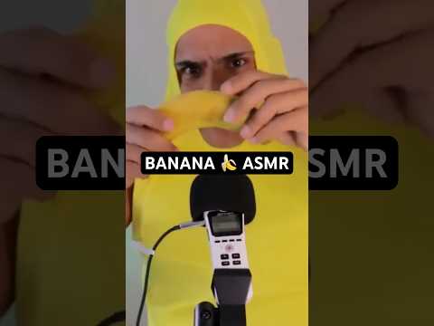 BANANA 🍌 ASMR 😋 #asmr #asmrtingles #asmrcommunity #asmrtapping #chaotic