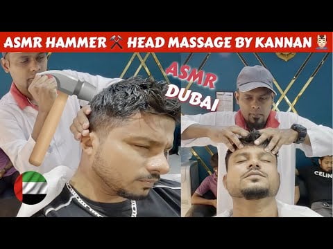 ASMR | Kannan's Head Massage Gave Me Feel Like Hammer  ⚒️ 🇦🇪