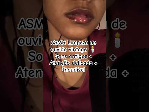 ASMR Limpeza de ouvido vintage 🕯️ Sons antigos + Atenção delicada + Inaudível #asmr