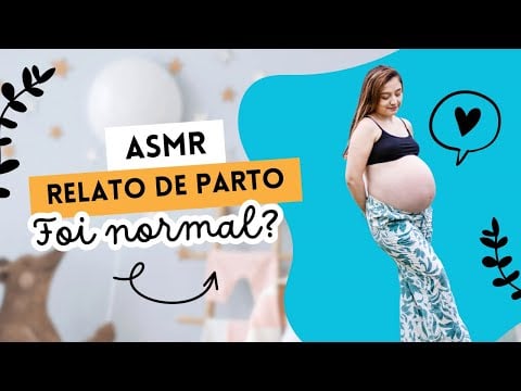 ASMR CONTANDO MEU RELATO DE PARTO ❤️ (sussurros) 