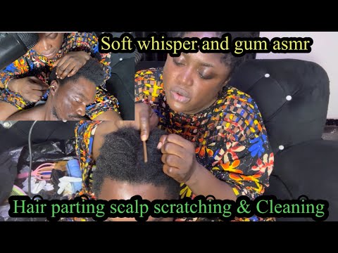 ASMR ✨Soft whisper scalp scratching, hair parting, ear cleaning and massage