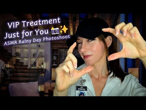 ASMR VIP Photoshoot 📸 Rain Sounds, Compliments & Personal Attention Roleplay