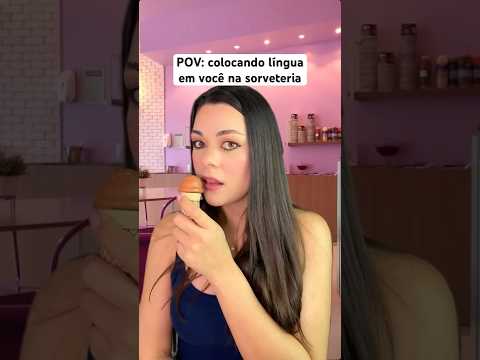 POV: colocando língua em você na sorveteria #asmr #humor #comedia #shorts