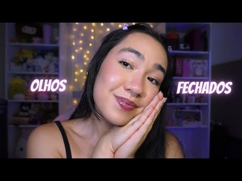 ASMR Rápido | Siga Minhas Instruções de Olhos Fechados