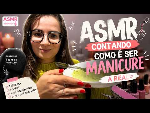 ASMR l A REAL SOBRE COMO É SER MANICURE... #asmr #manicure #naildesign