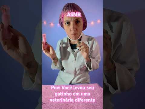 ASMR Roleplay | Você levou seu gatinho em uma veterinária estranha😜 #asmr
