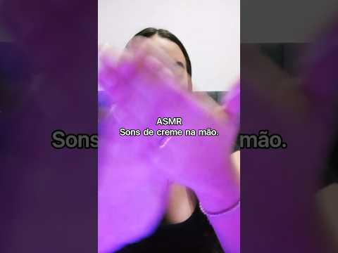 ASMR CREME NA MÃO. #asmrsounds #tingles #asmrcaseirinho #asmr #asmrvideo #dormir #asmrtriggers