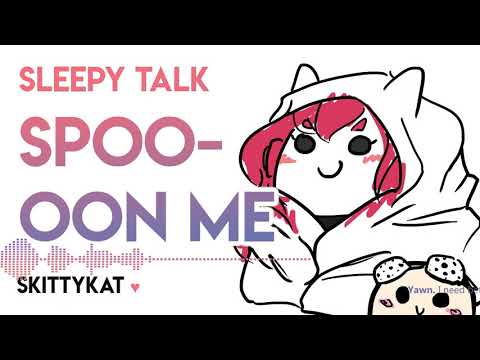Sleepy Skitty: SPOOON ME [real me] [yawns are contagious] [ramble] ASMR 🥄