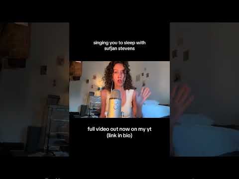 #asmr singing you to sleep with #sufjanstevens #asmrsinging