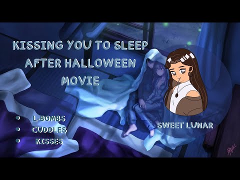 [ASMR] [F4A] Kissing You to sleep after Halloween movie night [Cuddles] [Sleep Aid]