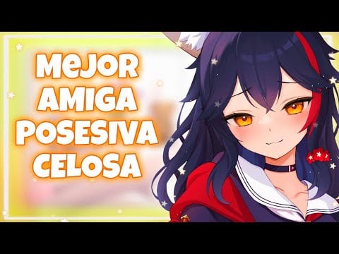 ASMR | Mejor amiga P0SESIVA CELOSA de tu NOVIA 💋🔪 ⁄ Roleplay Español