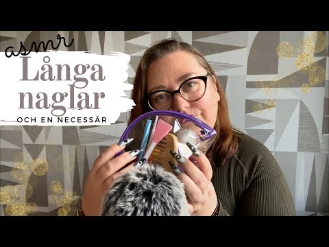ASMR på svenska: Långa naglar och en necessär - tapping & scratching