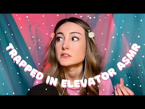 ASMR 💗 Trapped in an Elevator with the Popular Girl (tapping, whispering, personal attention)