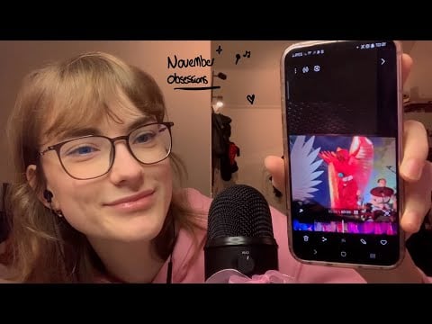 Asmr Current Obsessions: November