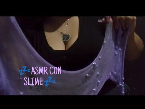 💤ASMR CON: SLIME💤