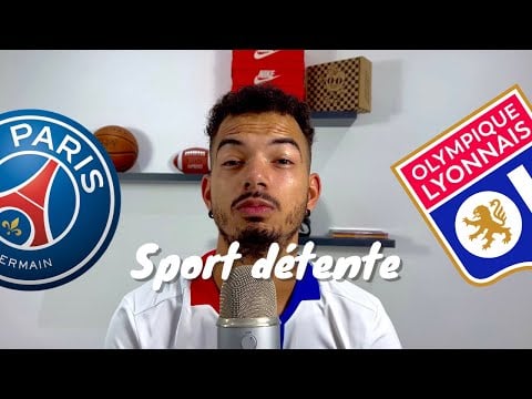 Sport détente #42 : Paris - Lyon ( 29J - Ligue 1 )
