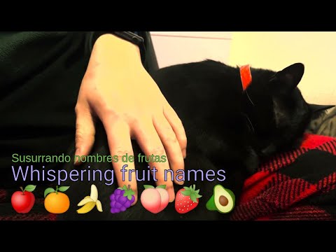 ASMR | Whispering fruit names in English 🇬🇧 and Spanish 🇪🇸 🍎🍊🍌🍇🍑🍓🥑