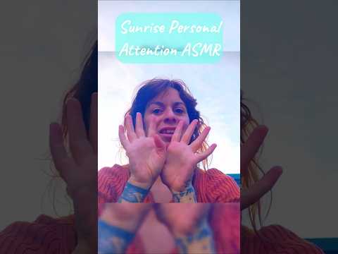 Personal Attention ASMR #asmr #shorts #solareclipse #sunrise #personalattention #nature #selfcare