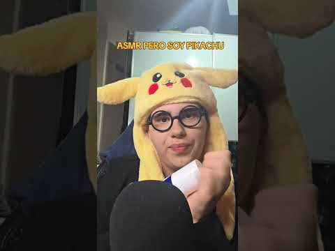 ASMR PERO SOY PIKACHU #asmr #relax #short #shorts #tendencia #youtubeshorts #YouTube #viral #humor