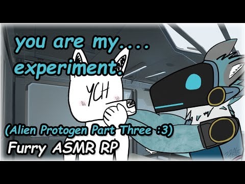 [Furry ASMR] Protogen Inspects Your Ears for Science~! (Part Three :3)