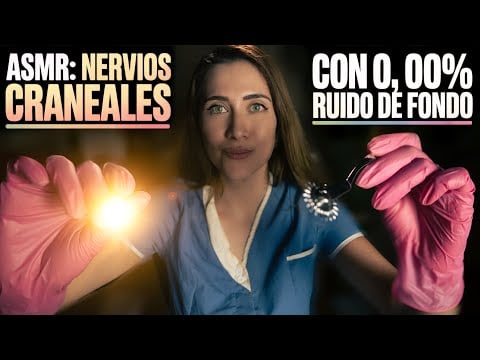 🩺 ASMR de Nervios Craneales sin RUIDO de FONDO: ¡La Experiencia Médica Más Realista y Relajante! 🩺