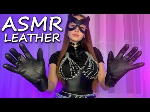 ASMR FULL LEATHER GIRL GIVES YOU TINGLES | Trigger No Talking