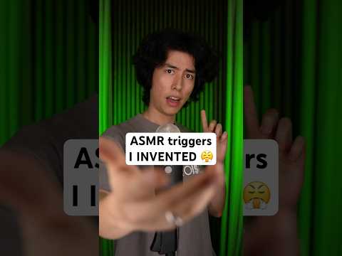 ASMR Triggers I Invented! 😤#asmr